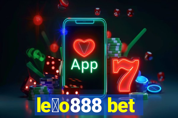 le茫o888 bet