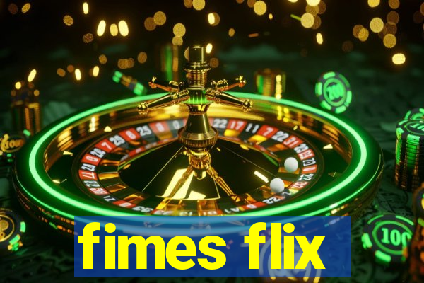 fimes flix