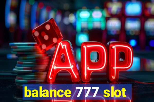 balance 777 slot