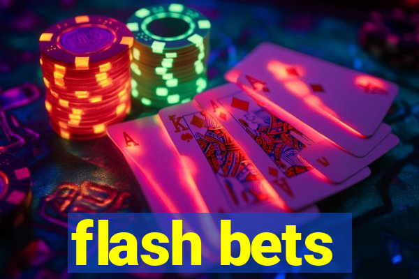 flash bets