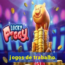 jogos de trabalho