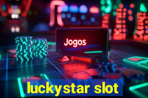 luckystar slot