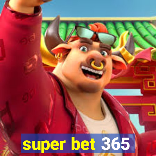 super bet 365