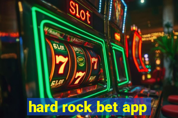 hard rock bet app