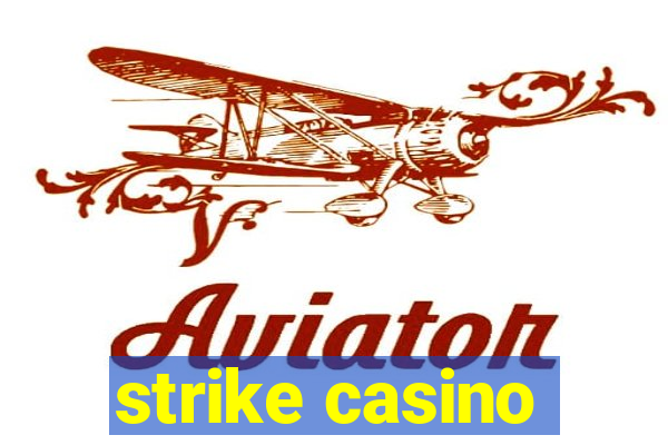 strike casino