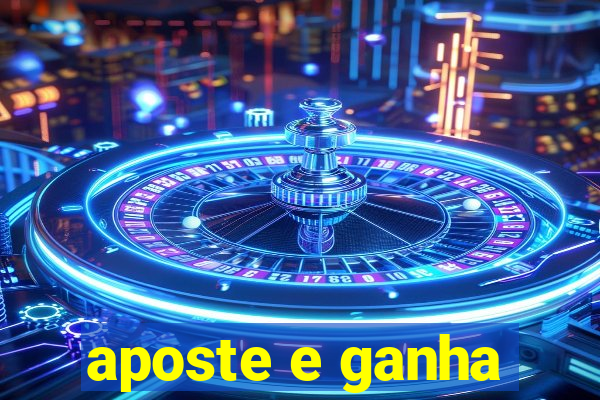 aposte e ganha