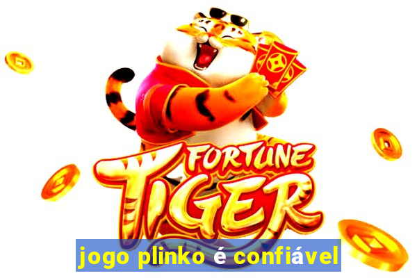 jogo plinko é confiável