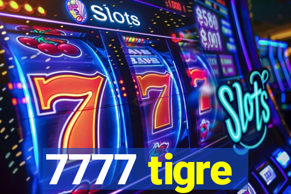 7777 tigre