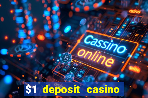 $1 deposit casino in canada