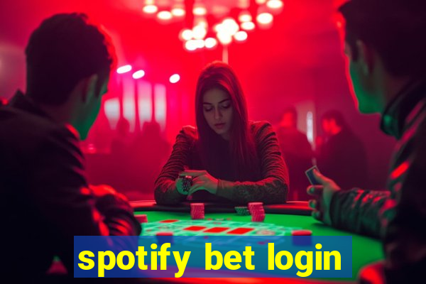 spotify bet login