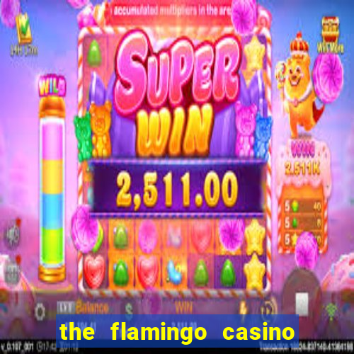 the flamingo casino in las vegas