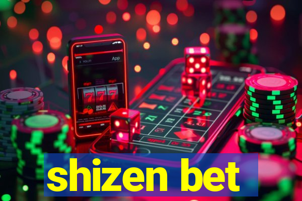 shizen bet