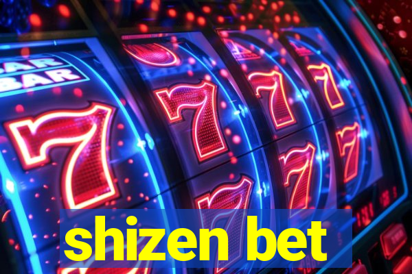 shizen bet