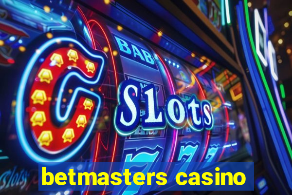 betmasters casino