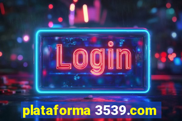 plataforma 3539.com