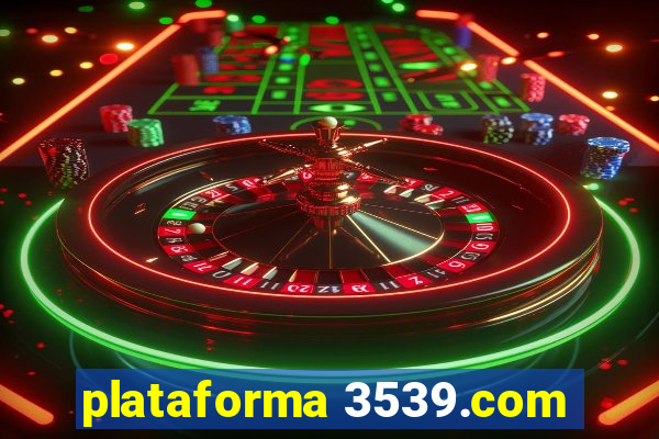 plataforma 3539.com