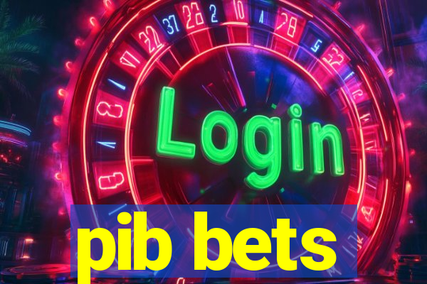 pib bets