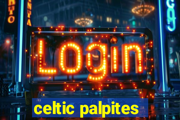 celtic palpites