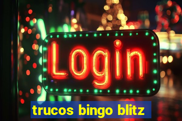 trucos bingo blitz