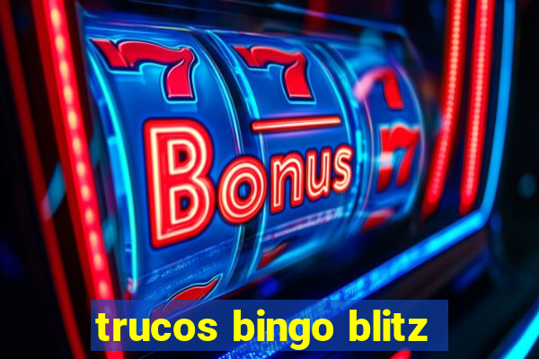 trucos bingo blitz