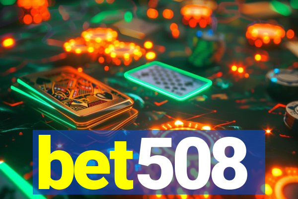 bet508