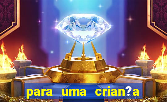 para uma crian?a incrivel png