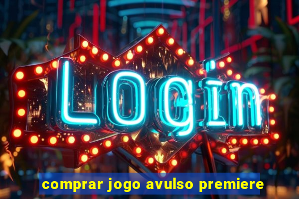 comprar jogo avulso premiere