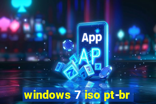 windows 7 iso pt-br