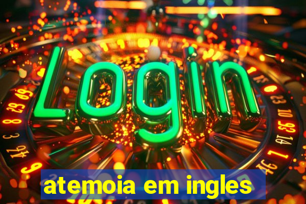 atemoia em ingles