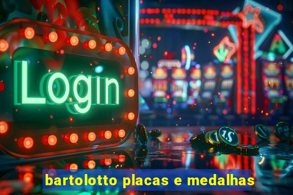 bartolotto placas e medalhas