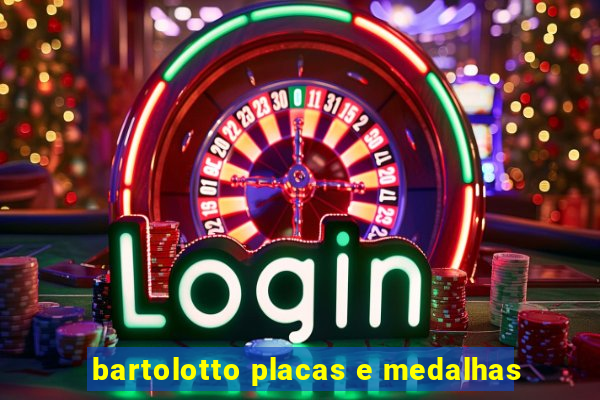 bartolotto placas e medalhas