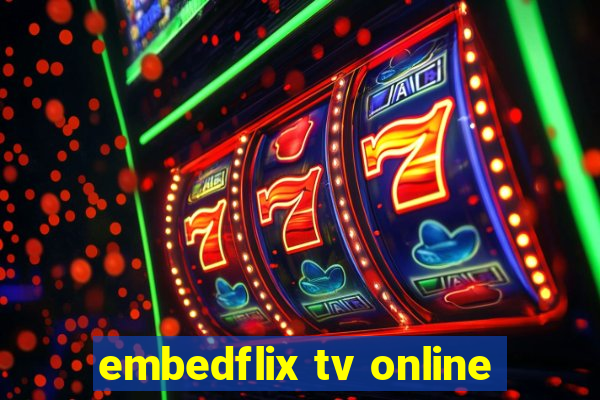 embedflix tv online