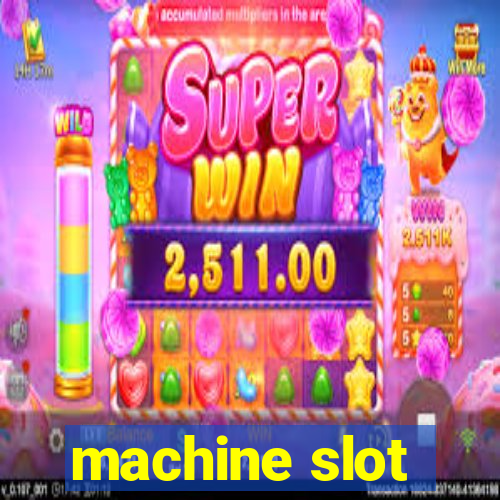 machine slot