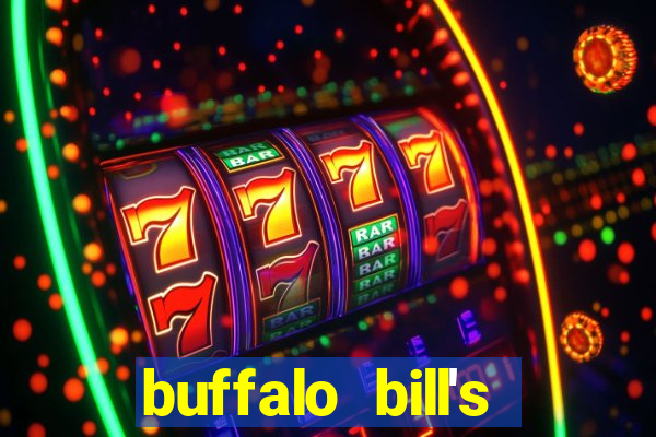 buffalo bill's resort & casino