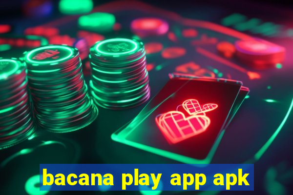 bacana play app apk