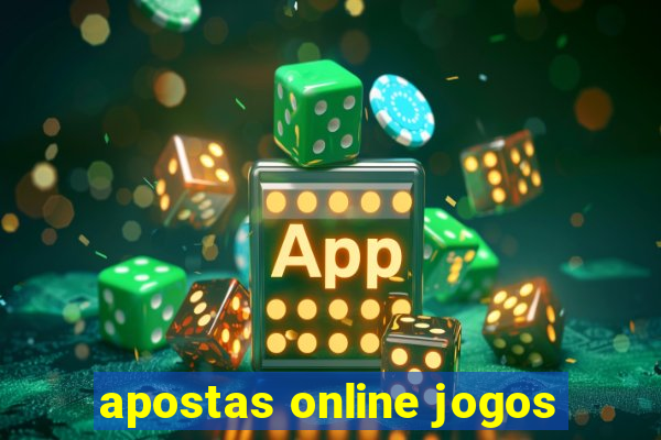 apostas online jogos