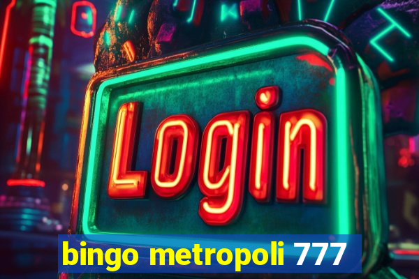 bingo metropoli 777