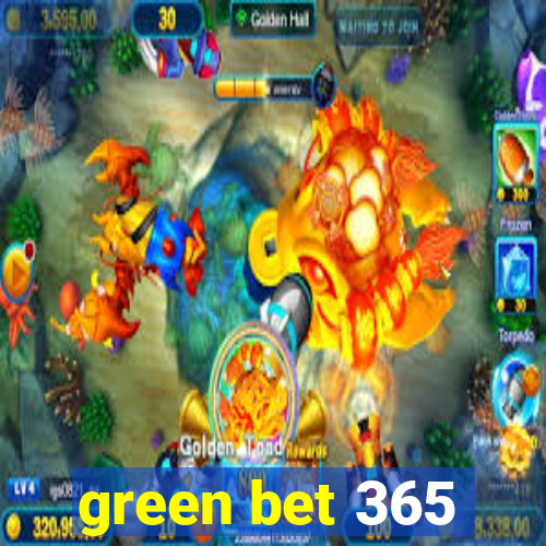 green bet 365