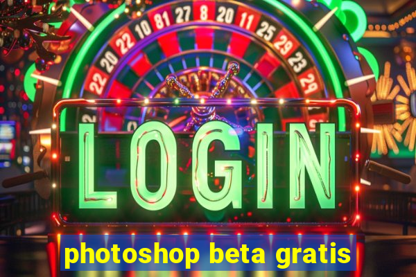 photoshop beta gratis