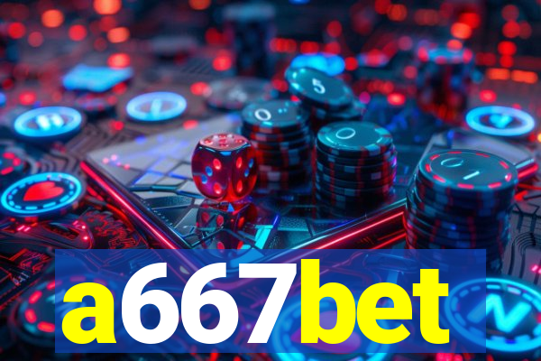 a667bet