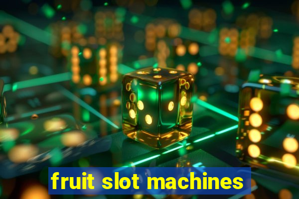 fruit slot machines