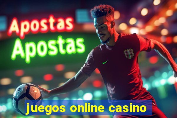 juegos online casino