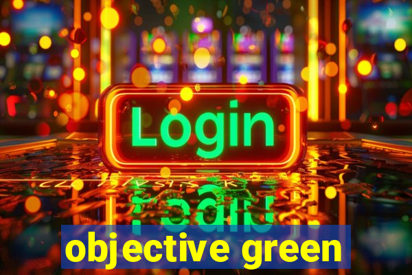 objective green