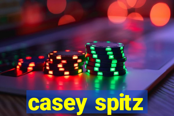 casey spitz