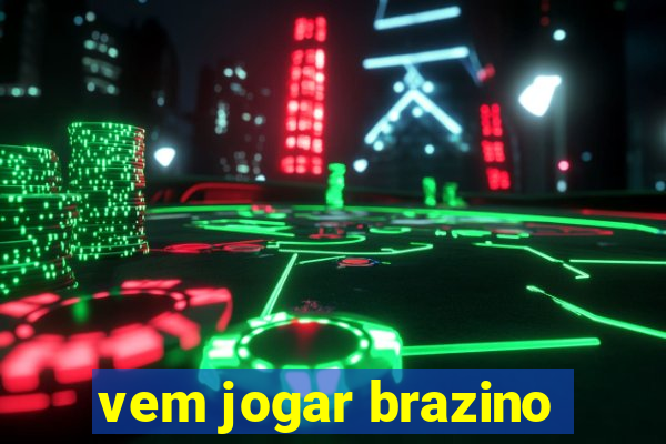 vem jogar brazino