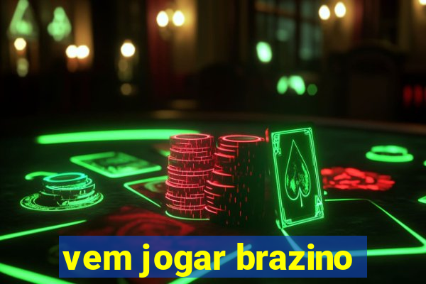 vem jogar brazino