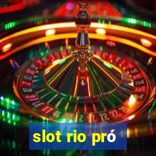 slot rio pró