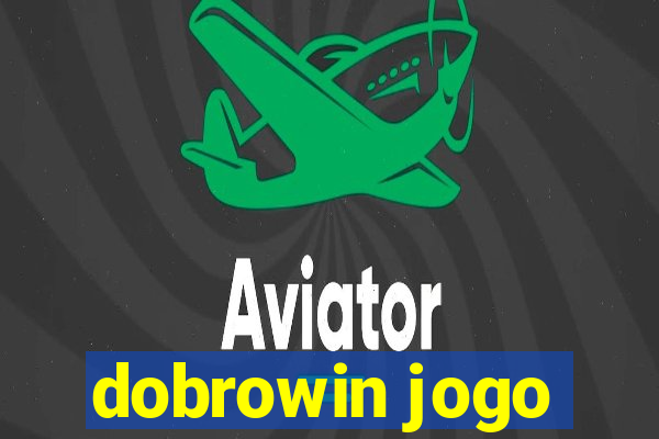 dobrowin jogo