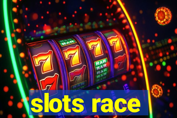 slots race