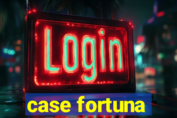 case fortuna